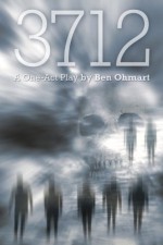 3712 - A One-Act Zombie Play - Ben Ohmart