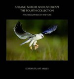 Anzang Nature and Landscape: The Fourth Collection: Photographer of the Year - Stuart Miller