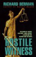 Hostile Witness - Richard Berman