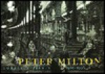 Peter Milton: Complete Prints, 1960-1996 - Robert Flynn Johnson