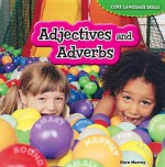 Adjectives and Adverbs - Kara Murray