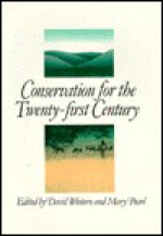 Conservation for the Twenty-First Century - David Western, Mary Pearl, Ed Atkeson