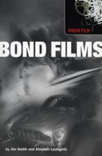 Bond Films. Jim Smith and Stephen Lavington - Jim Smith