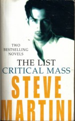 The List / Critical Mass - Steve Martini