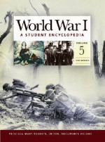 World War I: A Student Encyclopedia - Spencer C. Tucker, Priscilla Mary Roberts, John S.D. Eisenhower