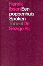 Een poppenhuis ~ Spoken - Henrik Ibsen, Cora Polet, Amy van Marken