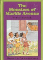 Monsters of Marble Avenue - Linda Gondosch