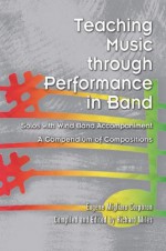 Teaching Music through Performance in Band: Solos with Wind Band Accompaniment/G8188 - Eugene Migliaro Corporon, Richard Miles