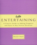 Emily Post's Entertaining - Peggy Post