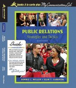 Public Relations: Strategies and Tactics, Books a la Carte Plus Mycommunicationlab - Dennis L. Wilcox, Glen T. Cameron