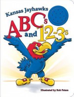 Kansas Jayhawks ABCs and 1-2-3s (Board Books) - Ascend Books, Rob Peters