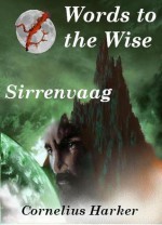 Words to the Wise: Book Three - Cornelius Harker