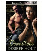 Downstroke - Desiree Holt