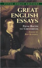 Great English Essays: From Bacon to Chesterton - Bob Blaisdell