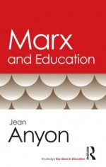 Marx and Education - Jean Anyon