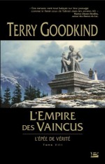 L'empire des vaincus (L'Epée de Vérité, #8) - Terry Goodkind, Jean-Claude Mallé