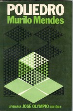 Poliedro - Murilo Mendes