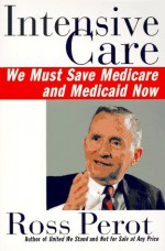 Intensive Care - H. Ross Perot