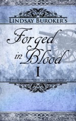Forged in Blood I - Lindsay Buroker