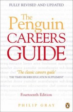 The Penguin Careers Guide - Philip Gray