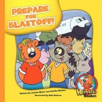 Prepare For Blastoff! (Herbster Readers) - Joanne Meier, Cecilia Minden, Bob Ostrom