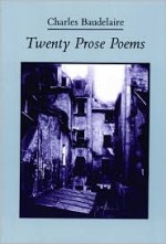 Twenty Prose Poems (French and English Edition) - Charles Baudelaire, Michael Hamburger