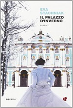 Il Palazzo d'inverno - Eva Stachniak