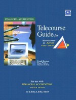 Telecourse Guide for Accounting in Action for Use with Financial Accounting - Robert Libby, Patricia Libby, Daniel G. Short