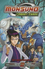 Monsuno Combat Chaos, Vol. 2: Revenge/Sacrifice - Brian Smith, Erwin Prasetya, Maurizio Campidelli