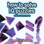 How to Solve IQ Puzzles - Philip J. Carter, Kenneth A. Russell