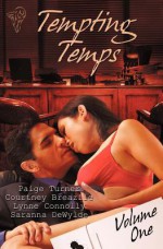 Tempting Temps: Vol 1 - Paige Turner, Courtney Breazile, Lynne Connolly, Saranna DeWylde