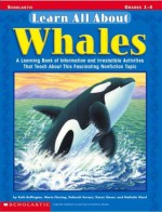 Learn All About Whales - Kath Buffington, Deborah Kovacs, Maria Fleming, Karen Steuer, Nathalie Ward