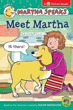 Martha Speaks: Meet Martha - Karen Barss, Susan Meddaugh