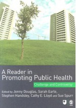 A Reader in Promoting Public Health: Challenge and Controversy - Jenny Douglas, Sarah Earle, Sue Spurr, Cathy E. Lloyd, Stephen Handsley