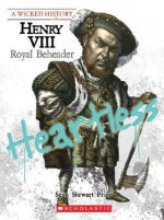 Henry VIII: Royal Beheader - Sean Stewart Price