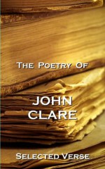 The Poetry Of John Clare - John Clare