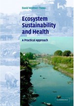 Ecosystem Sustainability and Health: A Practical Approach - David Waltner-Toews