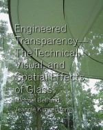 Engineered Transparency: The Technical, Visual, and Spatial Effects of Structured Light - Michael Bell, Jeannie Kim