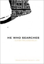 He Who Searches - Luisa Valenzuela