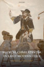 Medical Charlatanism in Early Modern Italy - David Gentilcore