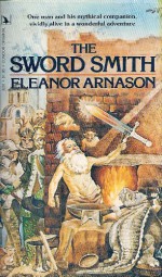 The Sword Smith - Eleanor Arnason