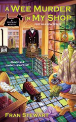 A Wee Murder in My Shop - Fran Stewart