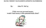 Bank Credit Manager's Lending Handbook - John W. McCoy