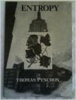 Entropy - Thomas Pynchon