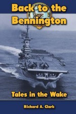 Back to the Bennington: Tales in the Wake - Karen Abbott, Joyce Bean