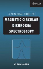 Magnetic Circular Dichroism Spectroscopy - W. Mason