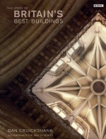 Britain's Best Buildings - Dan Cruickshank