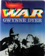 War - Gwynne Dyer