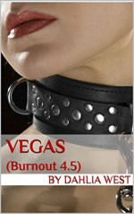 Vegas (Burnout) - Dahlia West