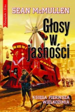 Głosy w jasności - Sean McMullen